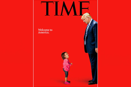 Плачущий ребенок и бессердечный Трамп попали на обложку Time